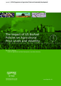 June[removed]ICTSD Programme on Agricultural Trade and Sustainable Development The Impact of US Biofuel Policies on Agricultural