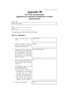 Rule 2.7, 3.10.3, 3.10.4, [removed]Appendix 3B New issue announcement, application for quotation of additional securities and agreement