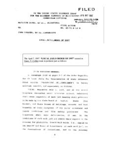 The April 7, 1997 “LOCAL JAILS ORDER OF 1997” entered in Gates. V. Collier reads in pertinent part as follows: 3  5