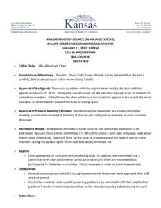 •  KANSAS ADVISORY COUNCIL ON HIV/AIDS (KACHA) BYLAWS COMMITTEE CONFERENCE CALL MINUTES JANUARY 11, 2012, 2:00PM CALL-IN INFORMATION: