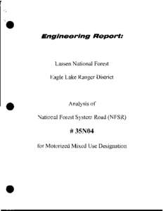 Engineering Report:  Lassen National Forest Eagle Lake Ranger District