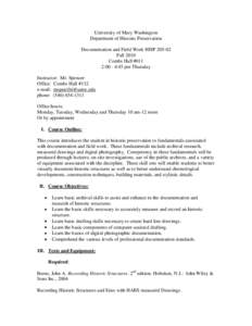 University of Mary Washington Department of Historic Preservation Documentation and Field Work HISP[removed]Fall 2010 Combs Hall #011 2:00 - 4:45 pm Thursday