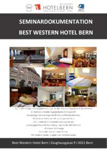 SEMINARDOKUMENTATION BEST WESTERN HOTEL BERN Best Western Hotel Bern I Zeughausgasse 9 I 3011 Bern  TION