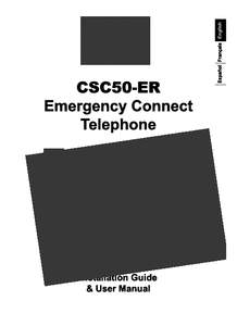 Congratulations on your purchase of the CSC50-ER Emergency Connect Telephone from ClearSounds Communications™. Please read this User Manual carefully in order to get the very best results from your telephone. Keep the