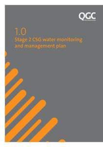 1.0  Stage 2 CSG water monitoring and management plan  2