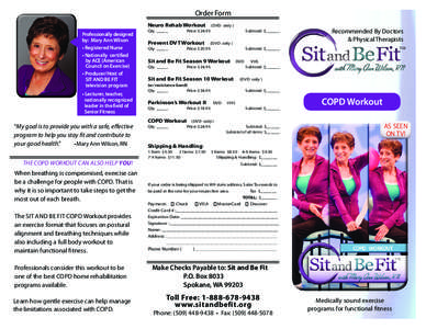 Order Form Neuro Rehab Workout Professionally designed by: Mary Ann Wilson • Registered Nurse