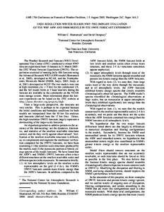 AMS 17th Conference on Numerical Weather Predition, 1-5 August 2005, Washington D.C. Paper 16A.3 HIGH-RESOLUTION WINTER-SEASON NWP: PRELIMINARY EVALUATION OF THE WRF ARW AND NMM MODELS IN THE DWFE FORECAST EXPERIMENT Wil