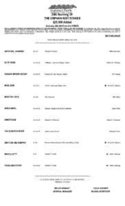 20th Running Of THE ORPHAN KIST STAKES $25,000 Added (Includes $25,000 from the NTBDF) AN ALLOWANCE STAKE FOR NEBRASKA BRED FILLIES AND MARES, THREE YEAR OLDS AND UPWARD No nomination fee. $50 to pass the entry box and a