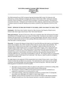 ACUTE MYELOGENOUS LEUKEMIA (AML) WORKING GROUP ROCKVILLE, MD OCTOBER 4, 2010 SUMMARY  The AML Working Group of NCI’s Leukemia Steering Committee held a series of conference calls