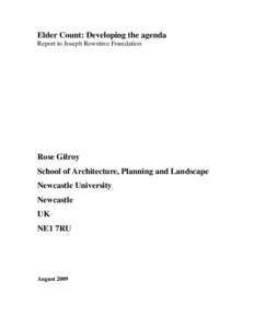 Elder Count: Developing the agenda Report to Joseph Rowntree Foundation Rose Gilroy School of Architecture, Planning and Landscape Newcastle University