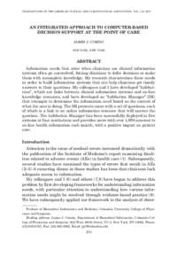 TRANSACTIONS OF THE AMERICAN CLINICAL AND CLIMATOLOGICAL ASSOCIATION, VOL. 118, 2007  AN INTEGRATED APPROACH TO COMPUTER-BASED DECISION SUPPORT AT THE POINT OF CARE JAMES J. CIMINO NEW YORK, NEW YORK