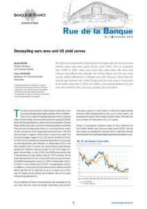 Rue de la Banque No. 1 ■ December 2014 Decoupling euro area and US yield curves Benoit MOJON Director, Monetary