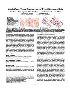 MatrixWave: Visual Comparison of Event Sequence Data Jian Zhao1 Zhicheng Liu2 Mira Dontcheva2 Aaron Hertzmann2 1 2