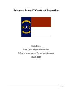 Enhance State IT Contract Expertise  Chris Estes State Chief Information Officer Office of Information Technology Services March 2015