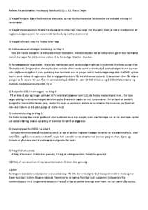 Referat fra landsmødet i Hockey og Floorball 2012 d. 31. Marts i Vejle 1) Valg af dirigent: Bjørn fra Grindsted blev valgt, og han konkludderede at landsmødet var indkaldt rettidigt til landsmødet. 2) Valg af stemmet