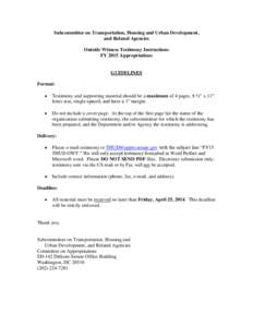 Subcommittee on Transportation, Housing and Urban Development, and Related Agencies Outside Witness Testimony Instructions FY 2015 Appropriations  GUIDELINES