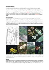 Revisionary Taxonomy A central component of my research comprises field and taxonomic work to discover, delimit, describe and classify species. Taxonomic monography is pivotal for the large scale evolutionary studies tha