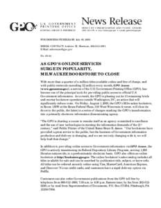 FOR IMMEDIATE RELEASE: July 30, 2003 MEDIA CONTACT: Andrew M. Sherman, [removed]E-Mail: [removed] No[removed]AS GPO’S ONLINE SERVICES