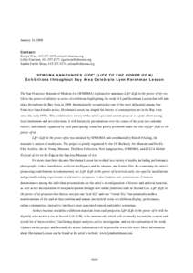 January 31, 2008 Contact: Robyn Wise, [removed], [removed] Libby Garrison, [removed], [removed] Sandra Farish Sloan, [removed], [removed] S FM OM A A NN OU NC E S LIFE n (LIFE TO THE PO