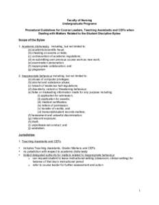 Faculty of Nursing Undergraduate Programs Procedural Guidelines for Course Leaders, Teaching Assistants and CEFs when Dealing with Matters Related to the Student Discipline Bylaw Scope of the Bylaw 1. Academic dishonesty