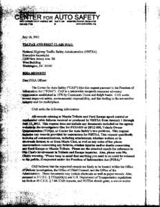 Administration (NHTSA)  The Center for Auto Safety (“CAS”) files this request pursuant to the Freedom of is a nationwide nonprofit co~lsumeradvocacy 1970 by Consumers Union and Ralph Nader. CAS works environmentalres