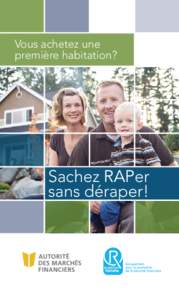 Vous achetez une première habitation? Sachez RAPer sans déraper!