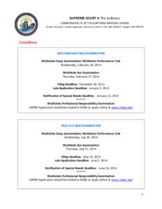 SUPREME COURT ● The Judiciary COMMONWEALTH OF THE NORTHERN MARIANA ISLANDS Guma’ Hustisia / Iimwal Aweewe / House of Justice ▪ P.O. Box[removed] ▪ Saipan, MP[removed]Deadlines