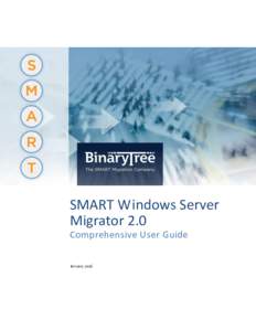 SMART Windows Server Migrator 2.0 Comprehensive User Guide January 2016  Table of Contents