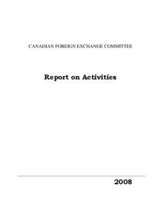 CANADIAN FOREIGN EXCHANGE COMMITTEE  Report on Activities 2008