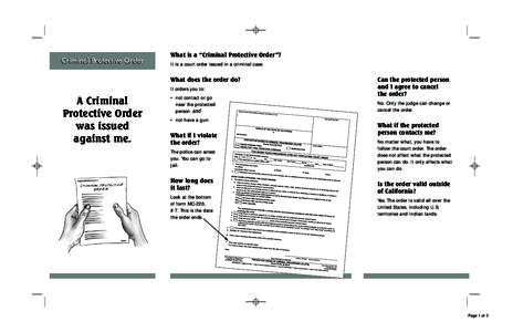 Criminal Protective Order  What is a “Criminal Protective Order”? It is a court order issued in a criminal case.  What does the order do?