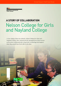 S   chool Support Staff Case Study A STORY OF COLLABORATION  Nelson College for Girls