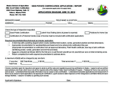 Alaska Division of Agriculture Attn: Seed Potato Certification 1800 Glenn Highway, Suite 12 Palmer, Alaska[removed]Phone: [removed]