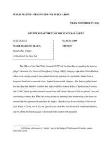 PUBLIC MATTER - DESIGNATED FOR PUBLICATION  FILED NOVEMBER 19, 2010 REVIEW DEPARTMENT OF THE STATE BAR COURT