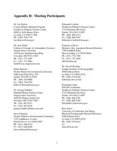 Environmental data / National Oceanic and Atmospheric Administration / University of California /  San Diego / La Jolla / Montlake /  Seattle / Hatfield Marine Science Center / Scripps Institution of Oceanography / Fisheries science / University of Washington / Geography of California / Oregon / United States