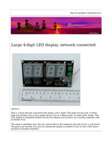 http://tuxgraphics.org/electronics  Large 4-digit LED display, network connected Abstract: This is a large network connected LED display with 4 digits. The digits are one inch (2.54cm)