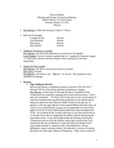 Town of Milton Planning and Zoning Commission Meeting Milton Library, 121 Union Street Tuesday, January 18, 2011 7:00 p.m. 1. Don Mazzeo: Called the meeting to order at 7:01p.m.