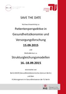 SAVE THE DATE Nachwuchsworkshop zu Patientenperspektive in Gesundheitsökonomie und Versorgungsforschung