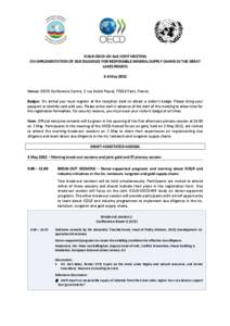 ICGLR-OECD-UN GoE JOINT MEETING ON IMPLEMENTATION OF DUE DILIGENCE FOR RESPONSIBLE MINERAL SUPPLY CHAINS IN THE GREAT LAKES REGION 3-4 May[removed]Venue: OECD Conference Centre, 2 rue André Pascal, 75016 Paris, France.