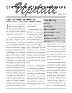 CENTER FOR ACADEMIC PROGRAMS October 2005 A LETTER FROM THE DIRECTOR Maria D. Martinez, Director, Center for Academic Programs