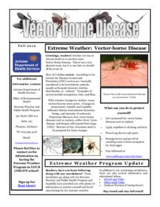 Fall[removed]Extreme Weather: Vector-borne Disease Greetings, readers! Another hot day in Arizona leads us to another topic: Vector-Borne Disease. This is not a very