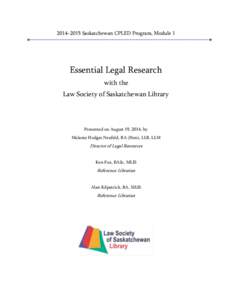 2014–2015 Saskatchewan CPLED Program, Module 1  Essential Legal Research with the Law Society of Saskatchewan Library