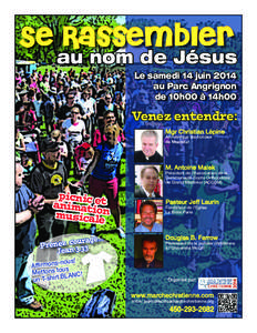 Se Rassembler  au nom de Jésus Le samedi 14 juin 2014 au Parc Angrignon de 10h00 à 14h00