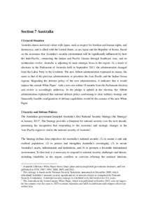 Section 7 Australia 1 General Situation Australia shares universal values with Japan, such as respect for freedom and human rights, and democracy; and is allied with the United States, as are Japan and the Republic of Ko