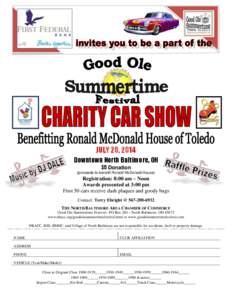 JULY 26, 2014 Downtown North Baltimore, OH $5 Donation (proceeds to benefit Ronald McDonald House)  Registration: 8:00 am – Noon