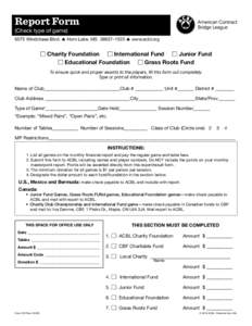 Report Form (Check type of gameWindchase Blvd.  Horn Lake, MS 38637–1523  www.acbl.org   Charity Foundation  International Fund  Junior Fund
