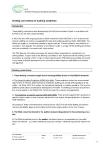 PSC INTOSAI Professional Standards Committee Drafting conventions for Auditing Guidelines Introduction These drafting conventions were developed by the ISSAI Harmonisation Project in consultation with