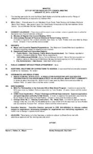 MINUTES CITY OF VICTOR REGULAR CITY COUNCIL MEETING JANUARY 23, 2014 – 6:00 P.M. I.  The meeting was called to order by Mayor Buck Hakes who led the audience in the Pledge of