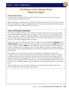 Section 1 • Lesson 5 • Student Page 2.1  The History of the Potomac River: Region by Region Teacher Instructions Cut out each regional description below along the dotted lines. Provide each group with the description
