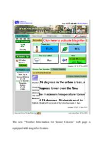 The new “Weather Information for Senior Citizens” web page is equipped with magnifier feature. 