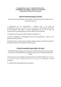 Formation des avocats – vendredi 18 mars 2016 Amphithéâtre Decottignies - Rue Marcoz à Chambéry Programme prévisionnel de la journée Droit de l’urbanisme (matin) : 9h-12h30 M. Jean-François Joye (Professeur de